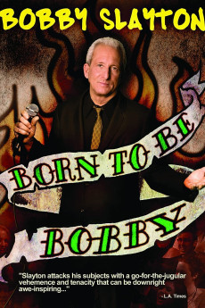 Bobby Slayton: Born to Be Bobby (2010) download