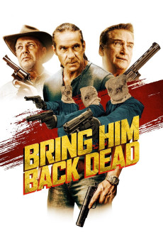 Bring Him Back Dead (2022) download