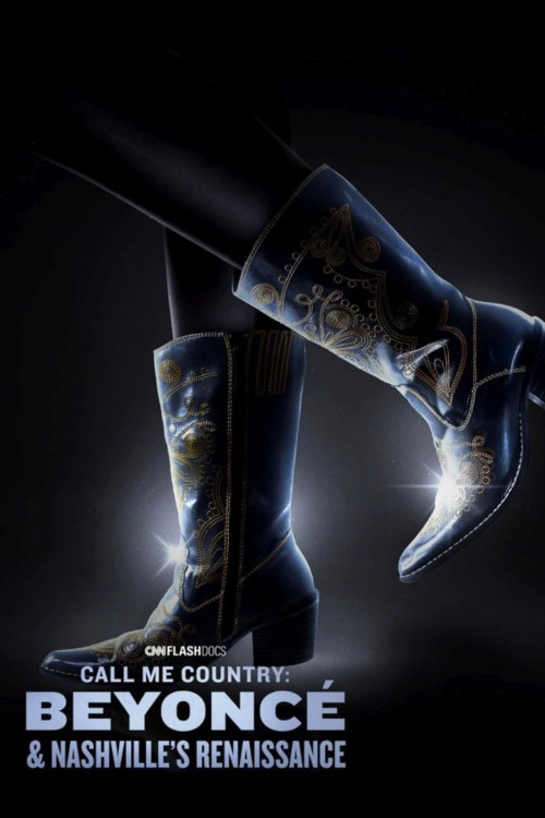 Call Me Country: Beyoncé & Nashville's Renaissance (2024) download