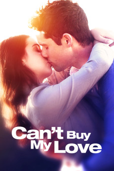 Can't Buy My Love (2017) download