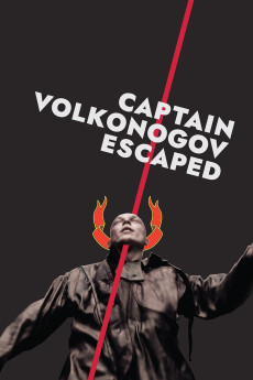 Captain Volkonogov Escaped (2021) download