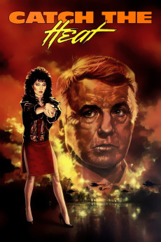 Catch the Heat (1987) download