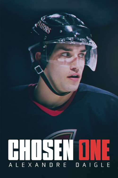 Chosen One: Alexandre Daigle (2024) download