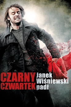 Czarny czwartek. Janek Wisniewski padl (2011) download