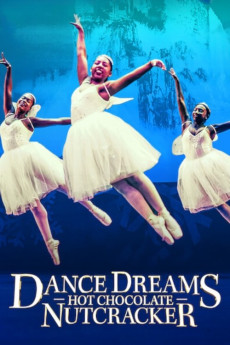 Dance Dreams: Hot Chocolate Nutcracker (2020) download