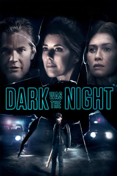 Dark Was the Night (2018) download