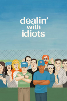 Dealin' with Idiots (2013) download
