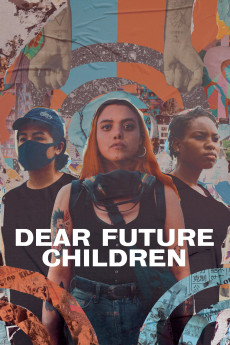 Dear Future Children (2021) download