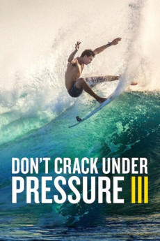 Don't Crack Under Pressure III (2017) download