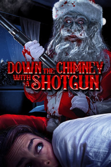 Down the Chimney with a Shotgun (2022) download