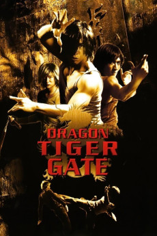 Dragon Tiger Gate (2006) download