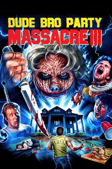 Dude Bro Party Massacre III (2015) download