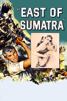 East of Sumatra (1953) download
