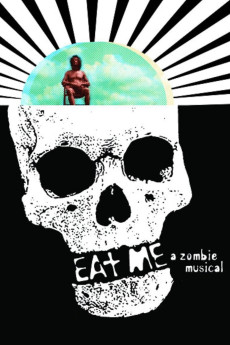 Eat Me: A Zombie Musical (2009) download