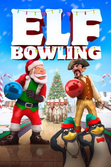 Elf Bowling the Movie: The Great North Pole Elf Strike (2007) download