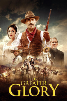 For Greater Glory: The True Story of Cristiada (2012) download