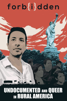 Forbidden: Undocumented and Queer in Rural America (2017) download