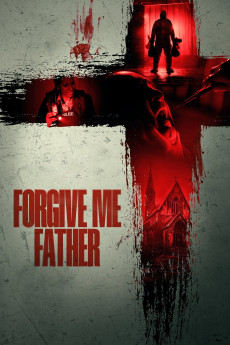 Forgive Me Father (2024) download