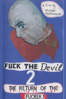 Fuck the Devil 2: Return of the Fucker (1991) download