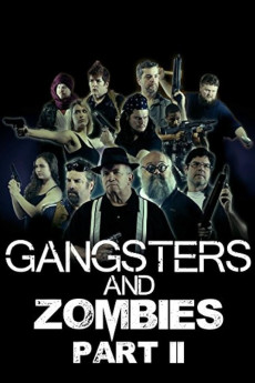 Gangsters & Zombies: Part II (2017) download