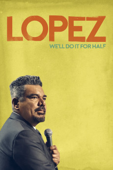 George Lopez: We'll Do It for Half (2020) download