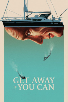 Get Away If You Can (2022) download