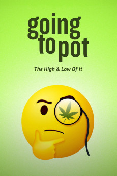 Going to Pot: The High & Low of It (2021) download