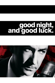 Good Night, and Good Luck. (2005) download