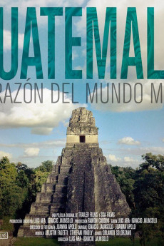 Guatemala: Heart of the Mayan World (2019) download