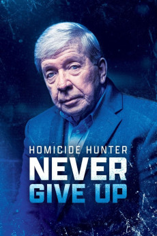 Homicide Hunter Never Give Up (2022) download