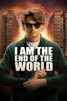 I Am the End of the World (2025) download