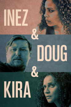 Inez & Doug & Kira (2019) download