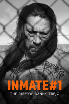 Inmate #1: The Rise of Danny Trejo (2019) download