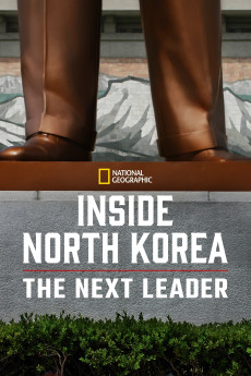 Inside North Korea: The Next Leader (2020) download