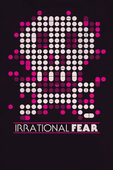 Irrational Fear (2017) download