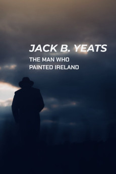 Jack B. Yeats: The Man Who Painted Ireland (2021) download