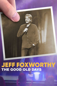 Jeff Foxworthy: The Good Old Days (2022) download