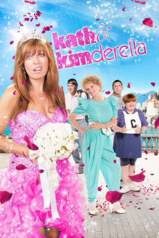 Kath & Kimderella (2012) download
