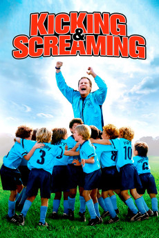 Kicking & Screaming (2005) download