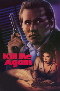 Kill Me Again (1989) download