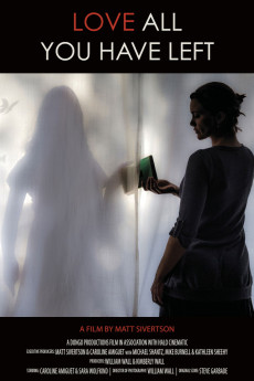 Love All You Have Left (2017) download