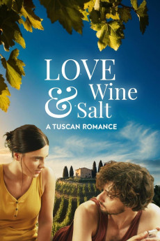 Love, Wine & Salt: A Tuscan Romance (2024) download