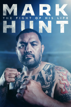 Mark Hunt: The Fight of His Life (2021) download
