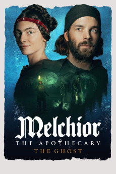 Melchior the Apothecary: The Ghost (2022) download