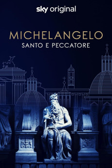 Michelangelo: Saint or Sinner (2023) download
