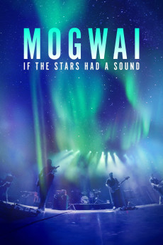 Mogwai: If the Stars Had a Sound (2024) download