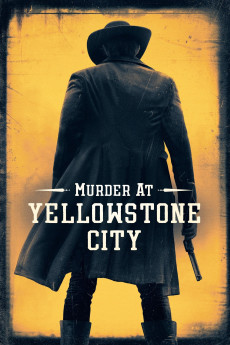 Murder at Yellowstone City (2022) download