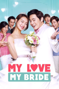 My Love, My Bride (2014) download