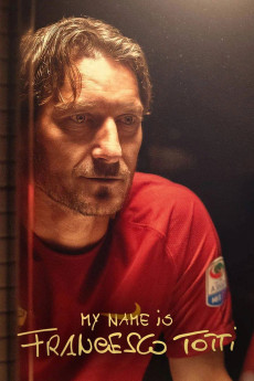 My Name Is Francesco Totti (2020) download