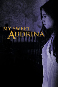 My Sweet Audrina (2016) download